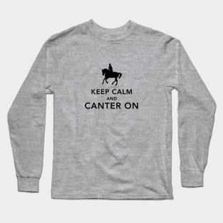 Keep Calm and Canter On Long Sleeve T-Shirt